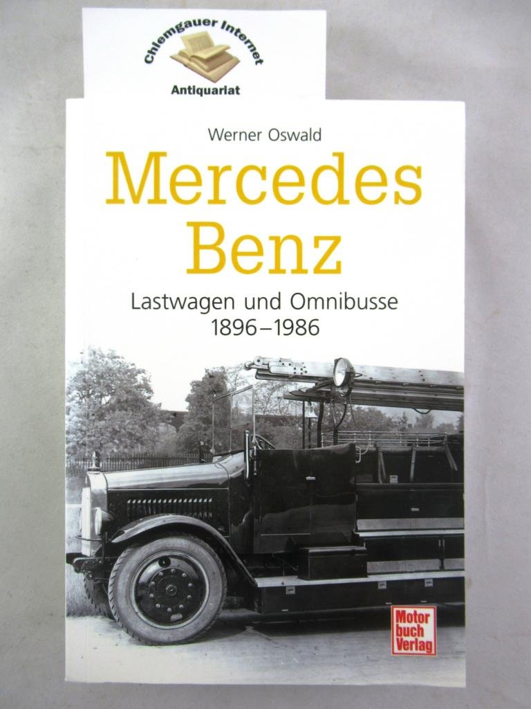 洋書 MERCEDES BENZ LASTWAGEN und OMNIBUSSE Mercedes-Benz: Lastwagen & Omnibusse 1896-1986 : Oswald